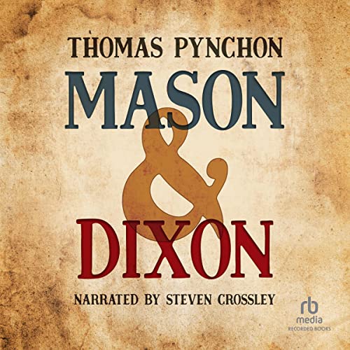 Audible版『Mason & Dixon 』 | Thomas Pynchon | Audible.co.jp